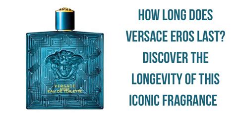 is versace eros too strong|how long does versace last.